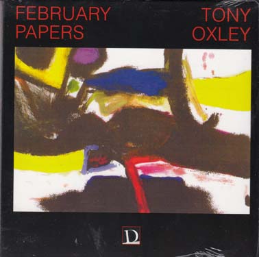 OXLEY, TONY: February Papers